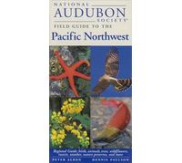 National Audubon Society Field Guide to the Pacific Northwest