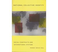 National Collective Identity: Social Constructs and International Systems