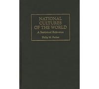 National Cultures of the World: A Statistical Reference: 4 (Cross-Cultural Statistical Encyclopedia of the World)