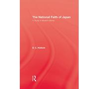 National Faith Of Japan: A Study in Modern Shinto