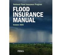 National Flood Insurance Program - FLOOD INSURANCE MANUAL: October 2025