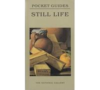 National Gallery Pocket Guides - Still Life (National Gallery London, Pocket Guides)