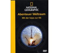 National Geographic - Abenteuer Raumfahrt - Mit der Sojus-Rakete zur ISS [DVD]