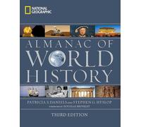 National Geographic Almanac of World History, 3rd Edition