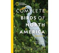 National Geographic Complete Birds of North America, 3rd Edition: Featuring More