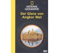 National Geographic - Der Glanz von Angkor Wat