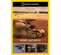 National Geographic: Dinosaur Discoveries - Dino Autopsy [DVD]