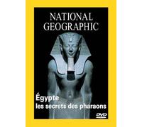 National Geographic : Egypte, les secrets des Pharaons