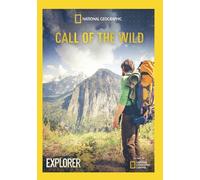 NATIONAL GEOGRAPHIC EXPLORER: CALL OF THE WILD NEW REGION 1 DVD