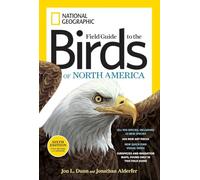 National Geographic Field Guide to the Birds of North America 6th Edition: Guide Book
