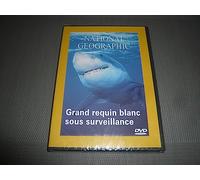 National Geographic : Grand requin blanc sous surveillance [FRENCH]