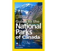 National Geographic Guide to the National Parks of Canada