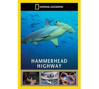 National Geographic: Hammerhead Highway [DVD]