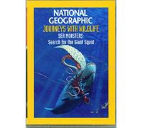 National Geographic Journeys with Wildlife Sea Monsters: Search for the Giant Squid