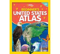 National Geographic Kids Beginner's United States Atlas 4th edition