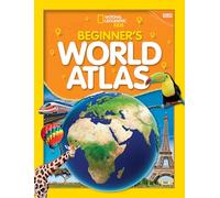 National Geographic Kids Beginner's World Atlas (2019 update)
