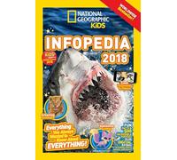 National Geographic Kids Infopedia 2018 (Infopedia )