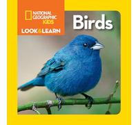 National Geographic Kids Look and Learn: Birds (Look & Learn)