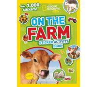 National Geographic Kids on the Farm Sticker Activity Book: Over 1,000 Stickers! (Ng Sticker Activity Books)