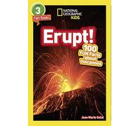 National Geographic Kids Readers: Erupt!: 100 Fun Facts about Volcanoes (National Geographic Kids Readers: Level 3)