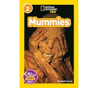 National Geographic Kids Readers: Mummies (National Geographic Kids Readers: Level 2)