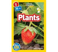 National Geographic Kids Readers: Plants (National Geographic Kids Readers: Level 1 )
