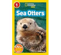 National Geographic Kids Readers: Sea Otters (National Geographic Kids Readers: Level 1 )