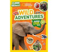 National Geographic Kids Wild Adventures Super Sticker Activity Book: On Sarfari / in the Jungle (NG Sticker Activity Books)