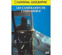 National Geographic : Les Cameramen de l'impossible