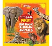 National Geographic Little Kids First Big Book of African Animals (National Geographic Little Kids First Big Books)