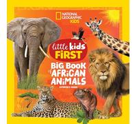 National Geographic Little Kids First Big Book of African Animals (National Geographic Little Kids First Big Books)
