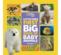 National Geographic Little Kids First Big Book of Baby Animals (National Geographic Little Kids First Big Books)