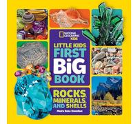 National Geographic Little Kids First Big Book of Rocks, Minerals & Shells
