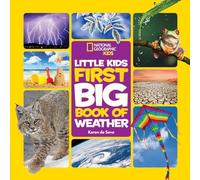 National Geographic Little Kids First Big Book of Weather (National Geographic Little Kids First Big Books)