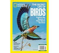 NATIONAL GEOGRAPHIC MAGAZINE - SPECIAL 2025 - THE SECRET LIFE OF BIRDS