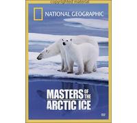 National Geographic - Masters of the Arctic Ice
