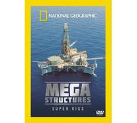 National Geographic - Megastructures Super Rigs [DVD]
