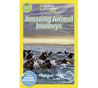 National Geographic Readers Great Migrations: Amazing Animal Journeys (National Geographic Readers - Level 3 (Quality)): As Seen on the National ... (National Geographic Kids Readers: Level 3)