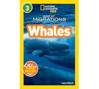 National Geographic Readers Great Migrations: Whales (National Geographic Readers - Level 3 (Quality))