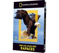 National geographic - sur les ailes des rapaces
