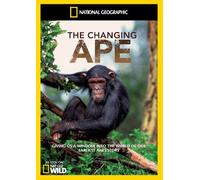 National Geographic: The Changing Ape [DVD]