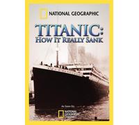 National Geographic - Titanic: How It Really Sank [DVD] [2009] [Region 1] [US Import] [NTSC]