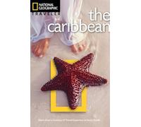 National Geographic Traveler: Caribbean, Third Edition