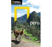 National Geographic Traveler: Peru, 2nd Edition