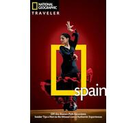 National Geographic Traveler: Spain, Fourth Edition
