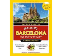 National Geographic Walking Barcelona, Second Edition (National Geographic Walking Guide)
