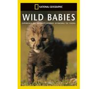 National Geographic: Wild Babies [DVD]