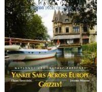 NATIONAL GEOGRAPHIC: YANKEE SAILS ACROSS EUROPE / GRIZZLY! by Elmer Bernstein & Jerome Moross (2005-01-05)