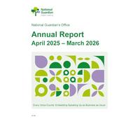 National Guardian’s Office Annual Report April 2025 - March 2026. Every Voice Counts: Embedding Speaking Up as Business as Usual (Command Paper) CP 1583