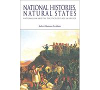 National Histories, Natural States: Nationalism and the Politics of Place in Greece (Geographers)